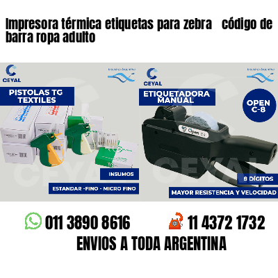 Impresora térmica etiquetas para zebra  código de barra ropa adulto